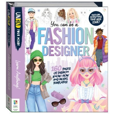 Hinkler Unbinders: Unbinders: You can be a Fashion Designer