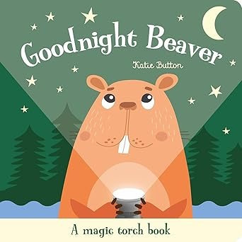 Imagine That - Torchlight Book Goodnight Beaver