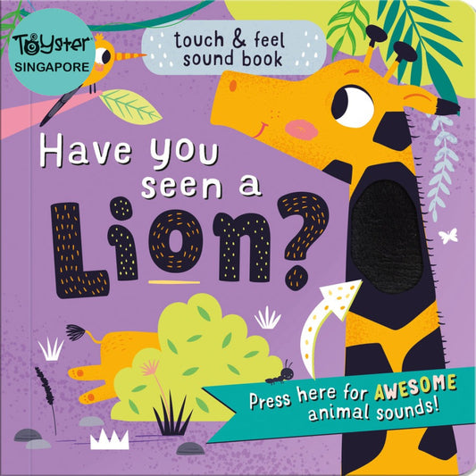 North Parade Have You Seen A Lion - Touch & Feel Sound Book North Parade