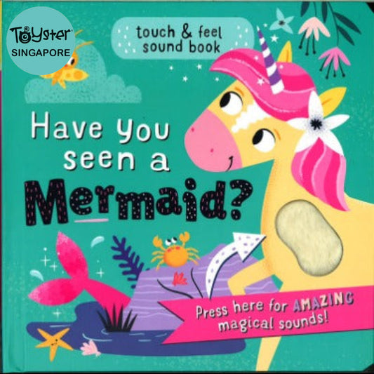 North Parade Have You Seen A Mermaid - Touch & Feel Sound Book North Parade